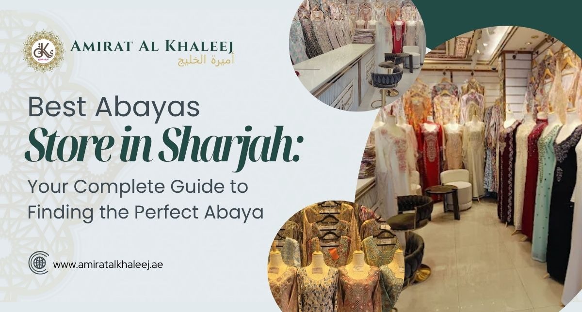 Best Abayas Store in Sharjah